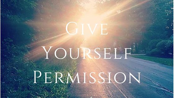Give Yourself Permission For Less Stress