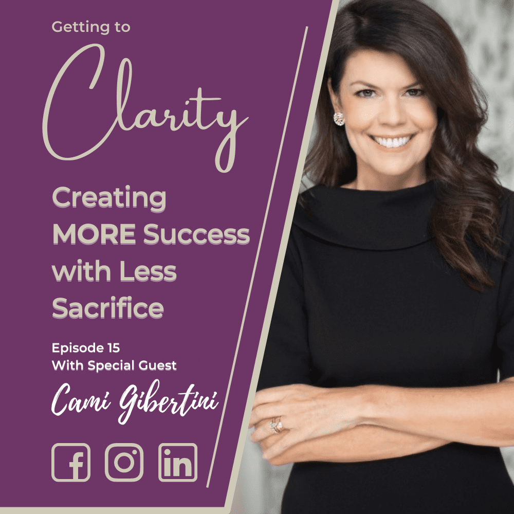 Cami Gibertini on the Getting to Clarity Podcast