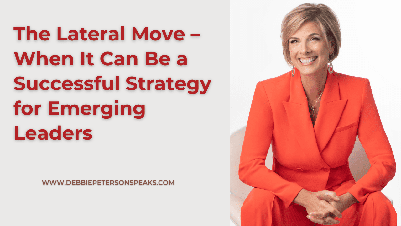 The Lateral Move – When It Can Be a Successful Strategy for Emerging Leaders